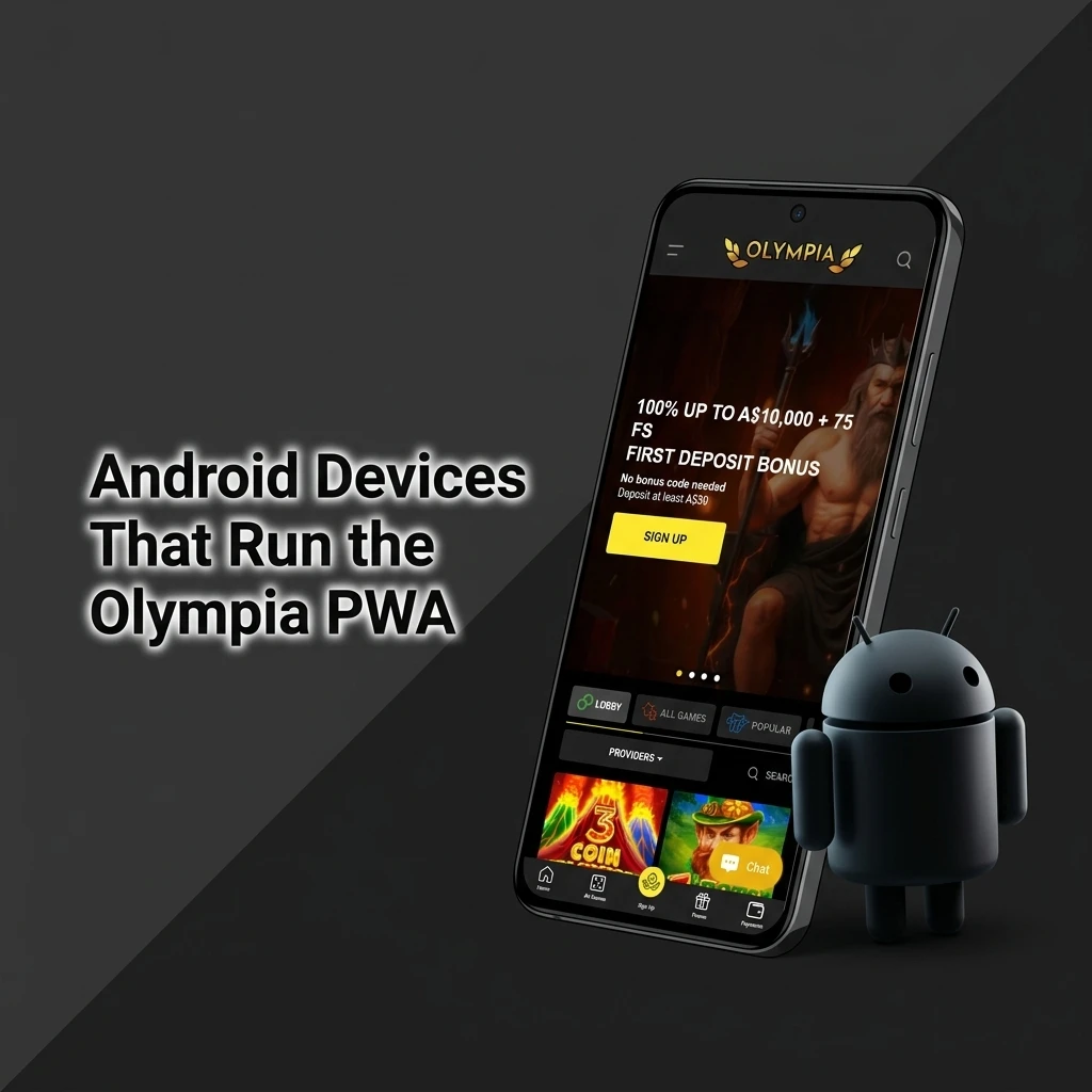 Android devices compatible with Olympia PWA including Samsung Galaxy, Google Pixel, OnePlus, Xiaomi, Oppo, and Motorola models
