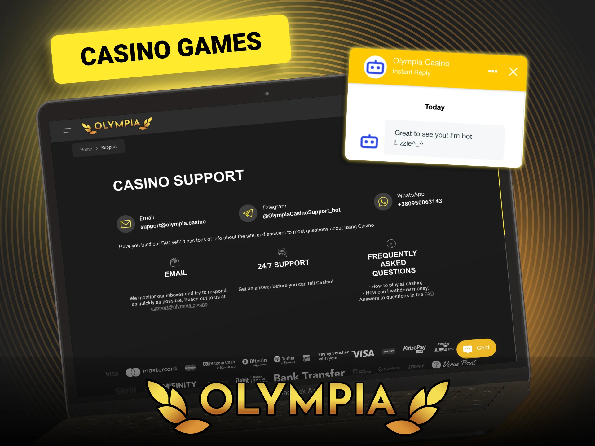 Contact the Olympia support team anytime via live chat or email.