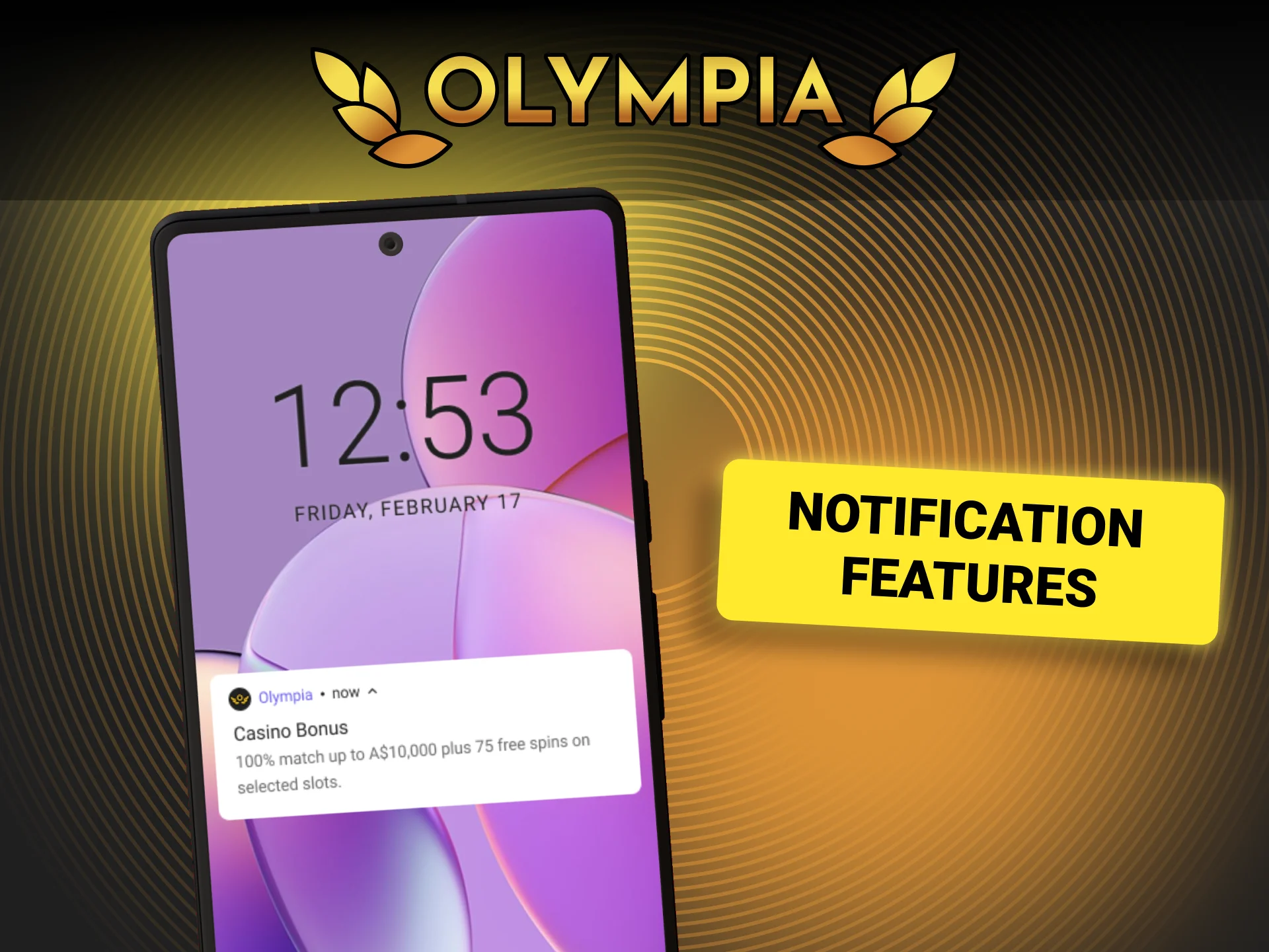 Customise your Olympia push notifications in the settings menu.