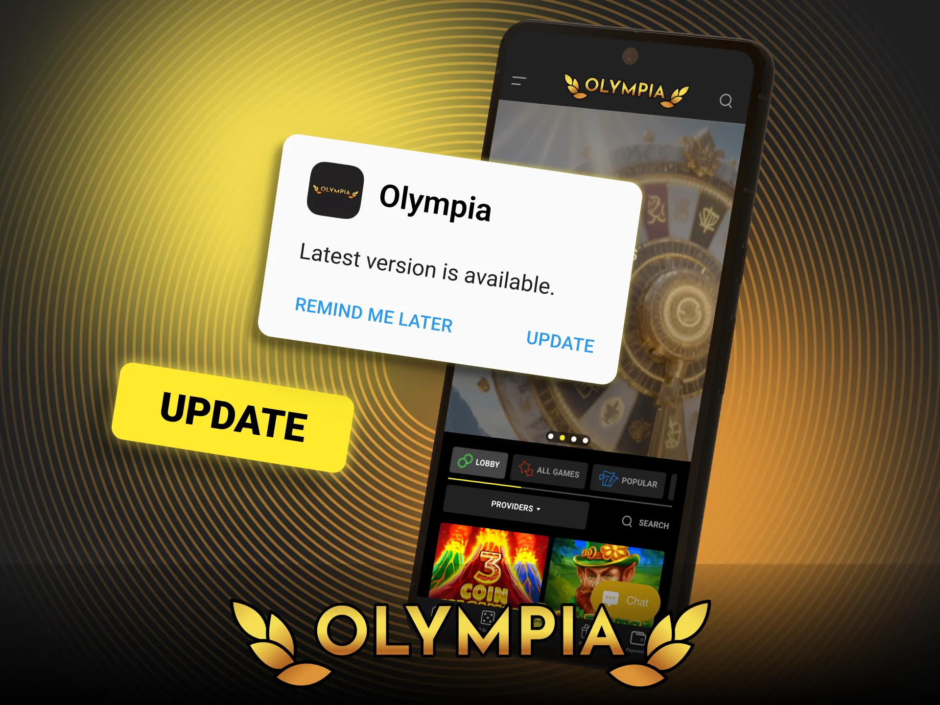 Ensure you have the latest Olympia features by updating regularly.