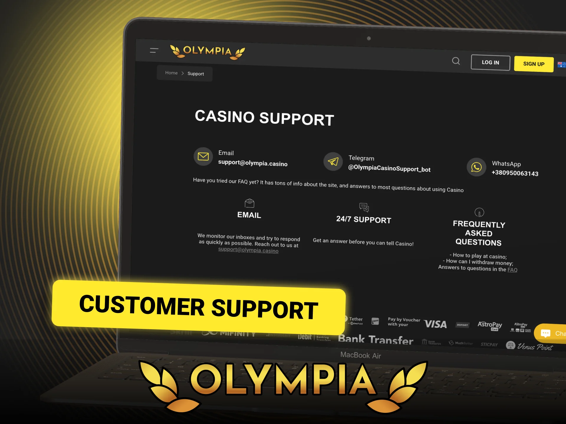 Access round-the-clock assistance for Olympia deposits and withdrawals.