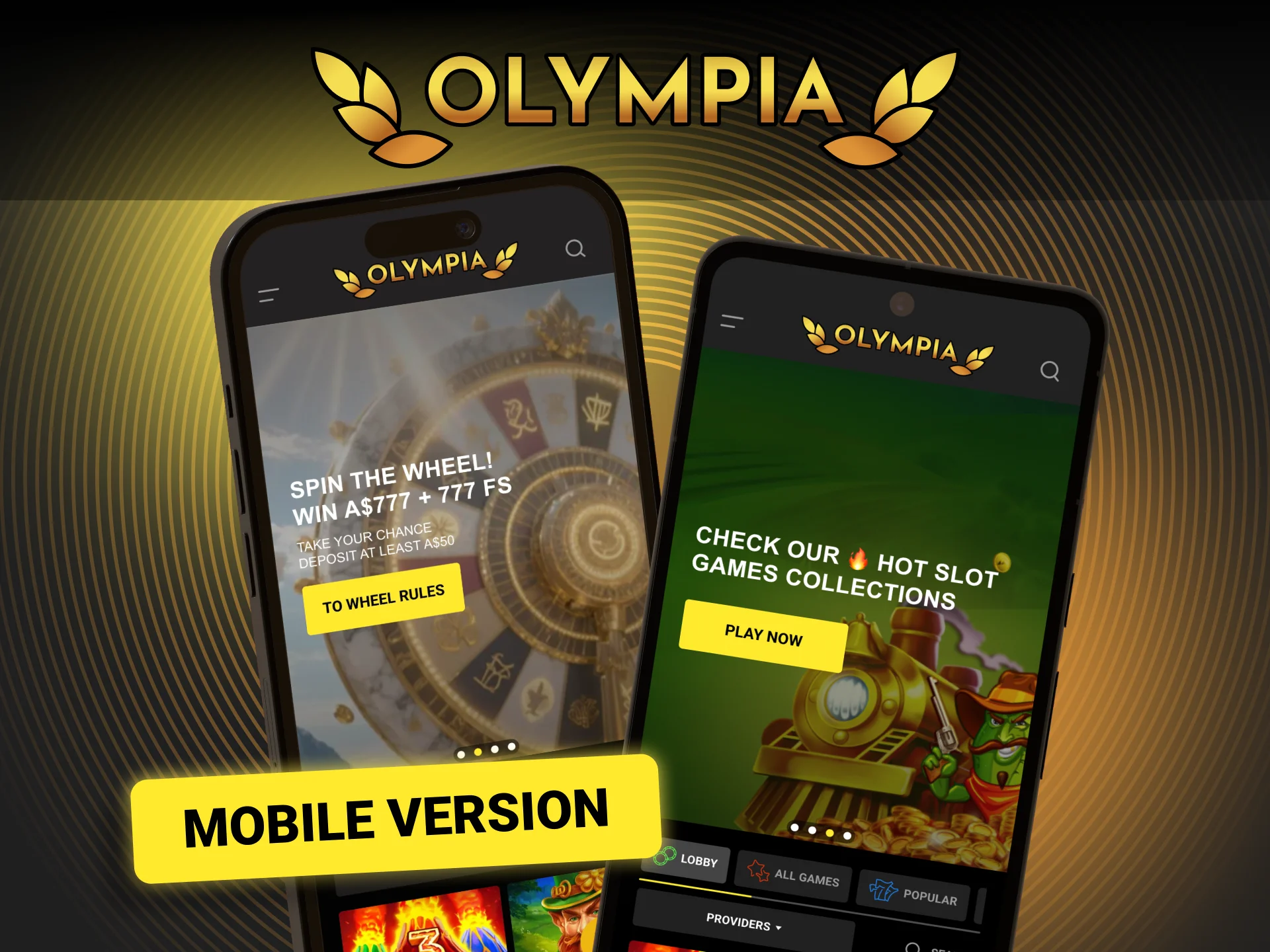 Access the Olympia mobile website on any smartphone or tablet.
