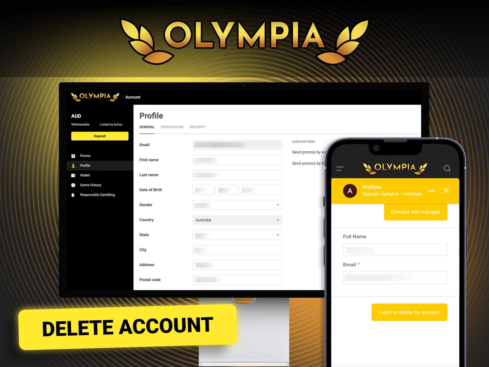 Close your Olympia account now and complete the process with simple steps.