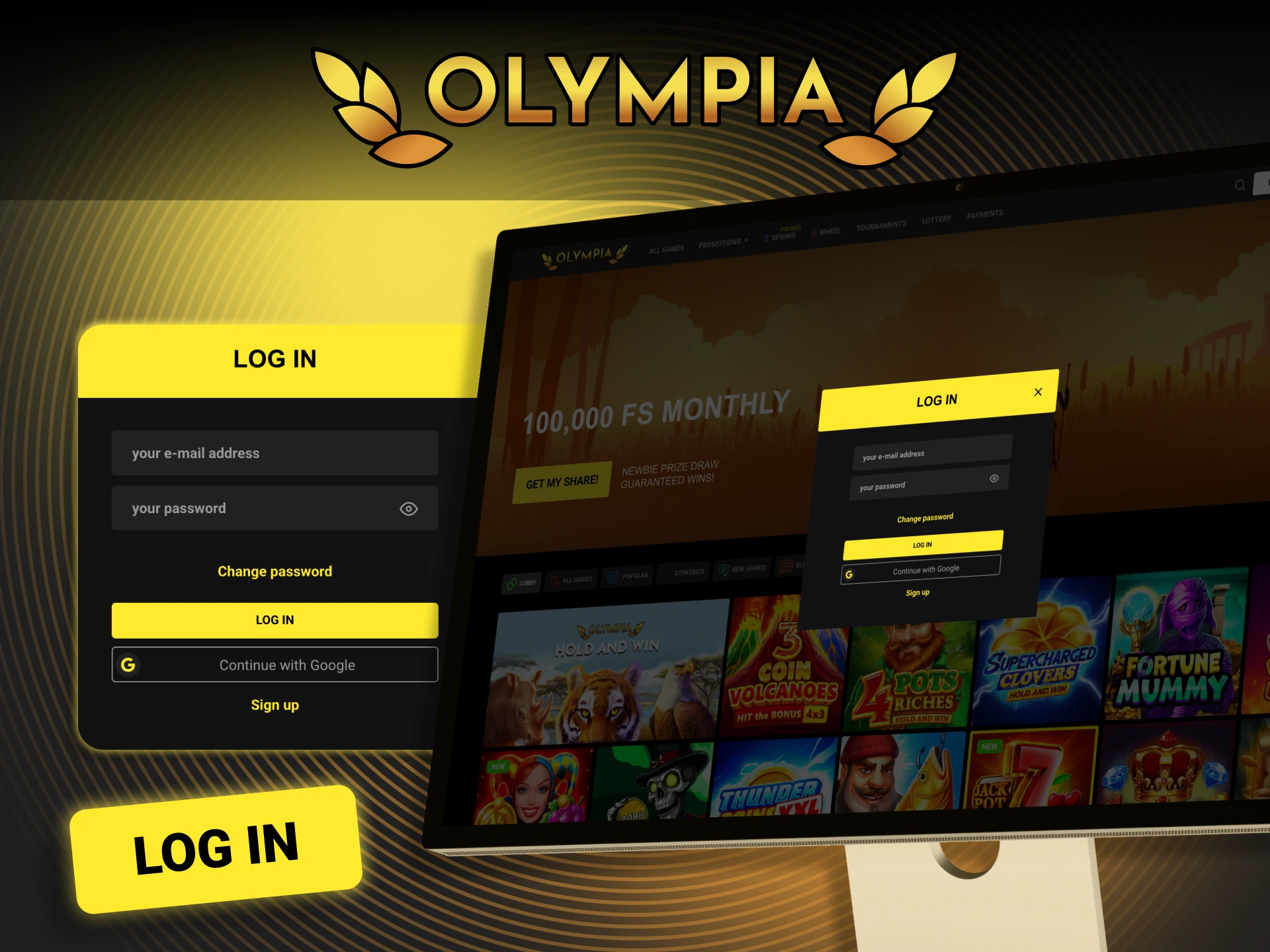 Log in to Olympia now and access your account with quick and secure entry.